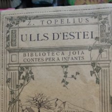 Libros de segunda mano: ULLS D'ESTEL. Z. TOPELIUS. EDITORIAL POLÍGLOTA.. Lote 344688083