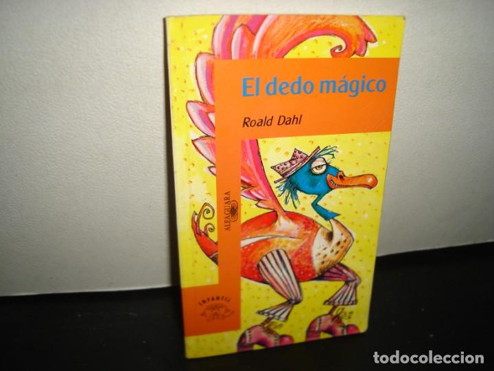 Libros de segunda mano: 11- EL DEDO M&Aacute;GICO - ROALD DAHL - Foto 1