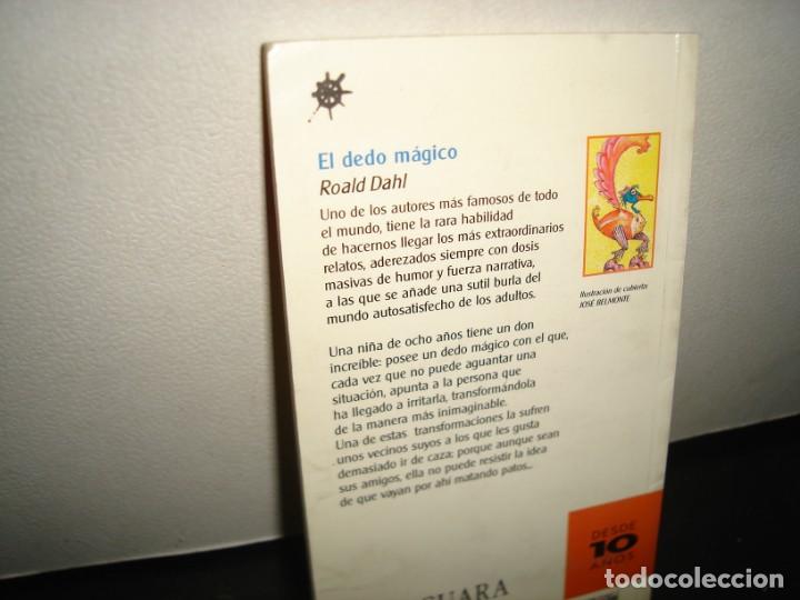 Libros de segunda mano: 11- EL DEDO M&Aacute;GICO - ROALD DAHL - Foto 3