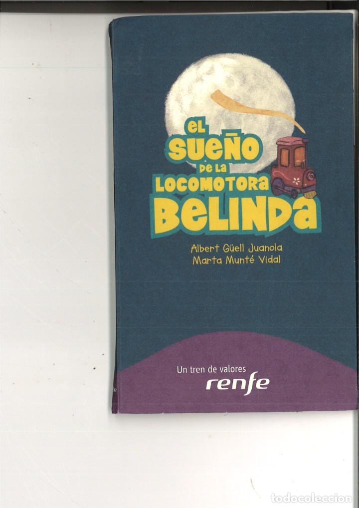 Gebrauchte B&uuml;cher: EL SUE&Ntilde;O DE LA LOCOMOTORA BELINDA. Albert G&uuml;ellJuanola y Marta Munt&eacute; Vidal