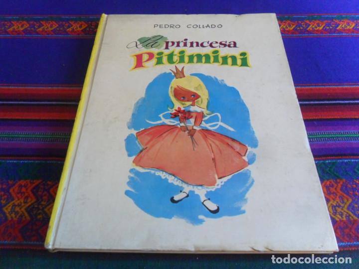 Libros de segunda mano: LA PRINCESA PITIMIN&Iacute; DE PEDRO COLLADO 1974. TAPAS DURAS. BUEN ESTADO. - Foto 1