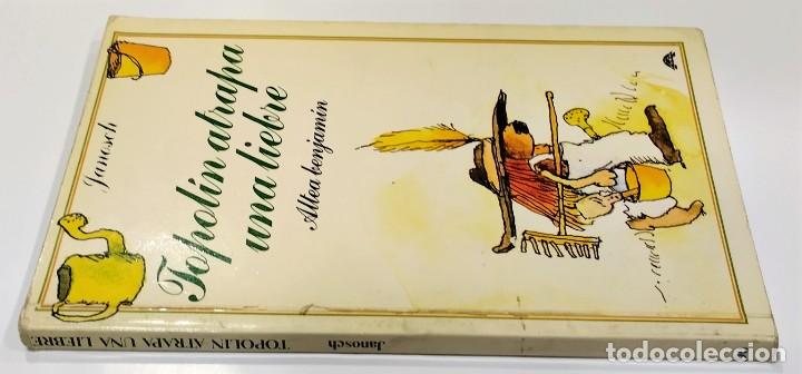 Libros de segunda mano: Altea Benjam&iacute;n, Topol&iacute;n atrapa una liebre, Janosch - Foto 2