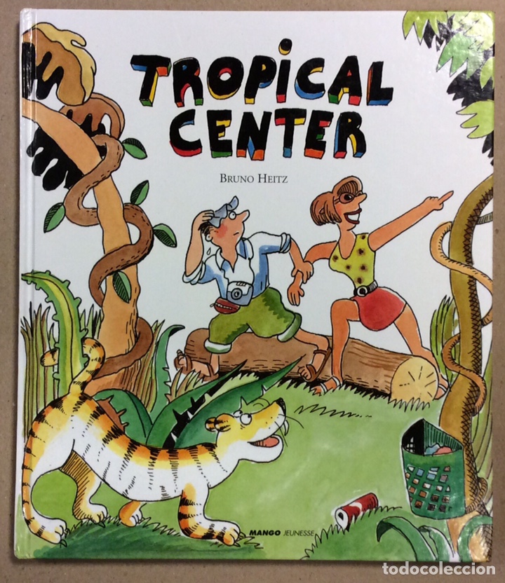 Libros de segunda mano: TROPICAL CENTER. BRUNO HEITZ. MANGO JEUNESSE 2002. EN FRANC&Eacute;S - Foto 1