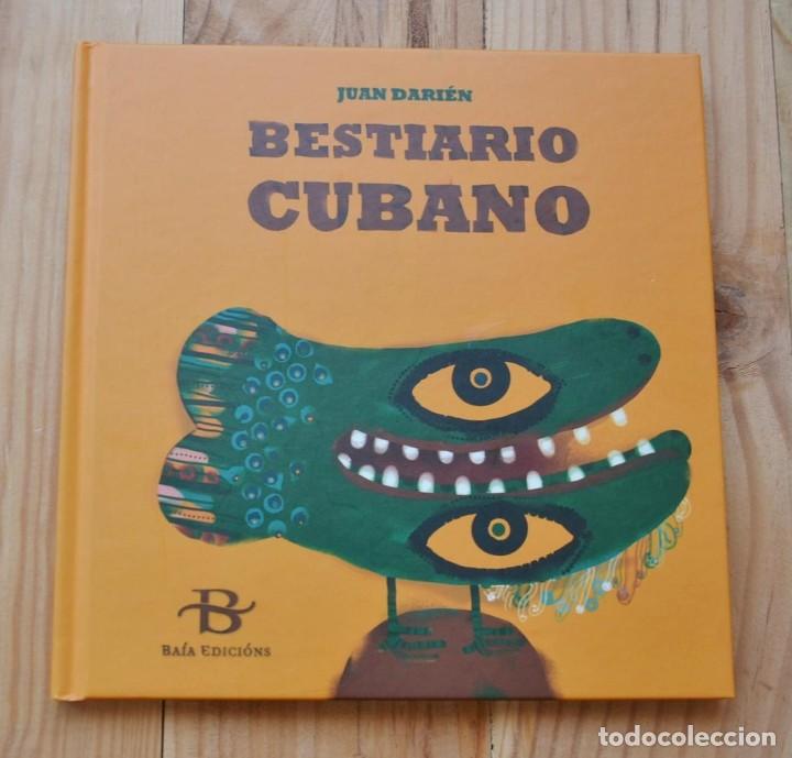 Libros de segunda mano: Juan Dari&eacute;n BESTIARIO CUBANO 2008 BA&Iacute;A EDICI&Oacute;NS