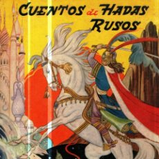 Libros de segunda mano: CUENTOS DE HADAS RUSOS (MOLINO, C. 1955) ILUSTRACIONES DE FREIXAS. Lote 353040164