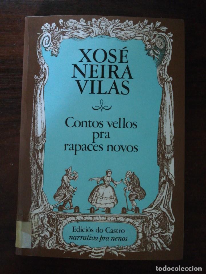 Second hand books: Contos vellos pra rapaces novos. Neira Vilas, Xos&eacute;. Edici&oacute;s do Castro, 1991