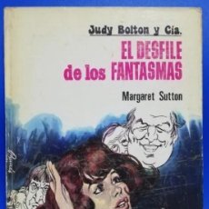 Libros de segunda mano: 2 LIBROS MARGARET SUTTON-TORAY-1972-EL DESFILE DE FANTASMAS-PELIGRO CADA ESQUINA-JUDY BOLTON Y CIA