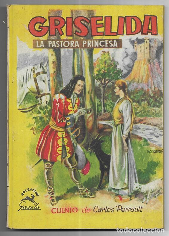 Libros de segunda mano: Griselida la pastora princesa. Col. Gacela