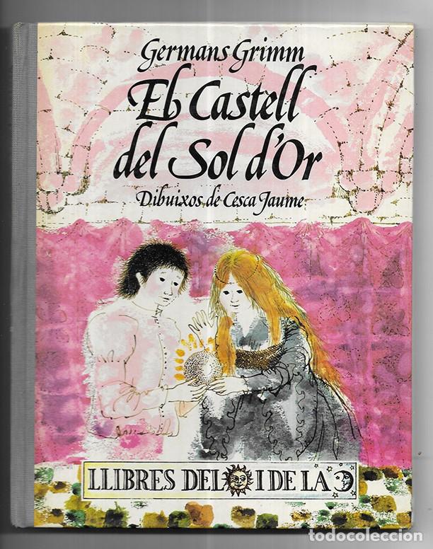 Libros de segunda mano: Castell del Sol dOr, El Grimm, Germans. 1984 - Foto 1