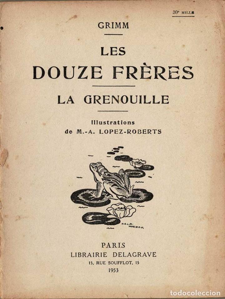 Libros de segunda mano: Les Douze Fr&egrave;res. La Grenouille - Grimm - Foto 2
