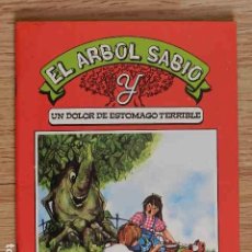 Libros de segunda mano: EL ÁRBOL SABIO Y UN DOLOR DE ESTÓMAGO TREMENDO COLECCIÓN NIÑO 7 EVEREST AÑO 1987