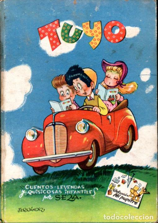 Libros de segunda mano: SEZA Y FERR&Aacute;NDIZ : TUYO (VILCAR) - Foto 1
