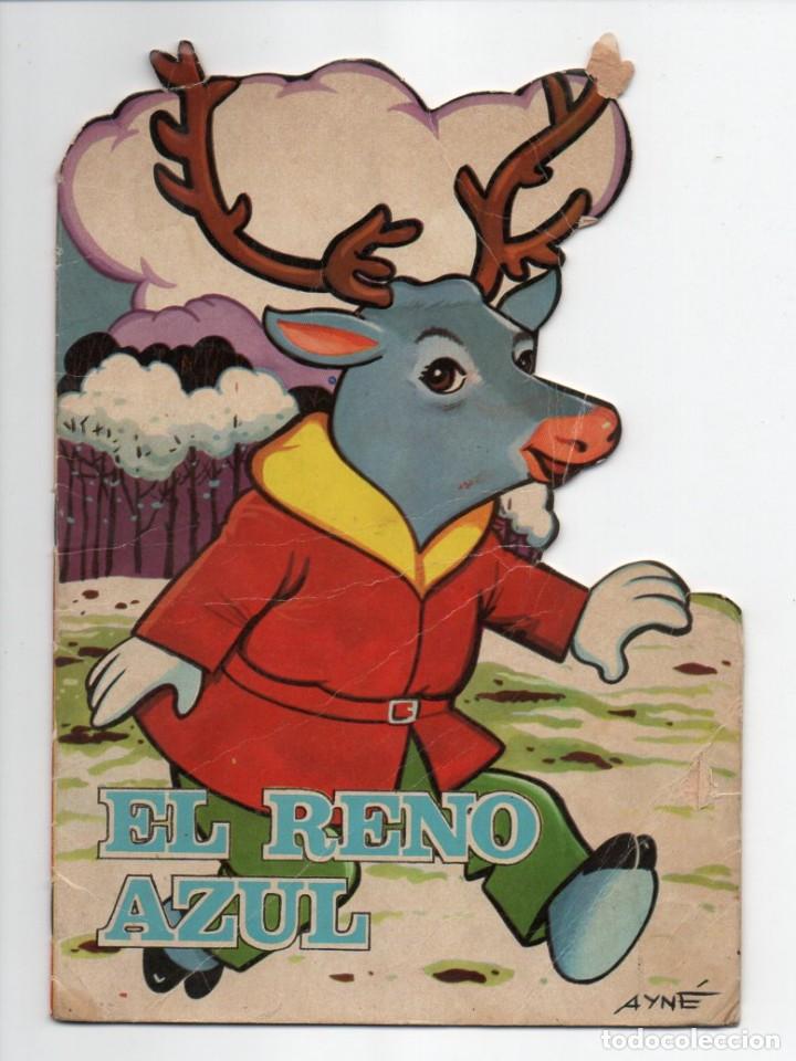 Libros de segunda mano: CUENTO TROQUELADO, EL RENO AZUL. EDICIONES TORAY 1967 - Foto 1