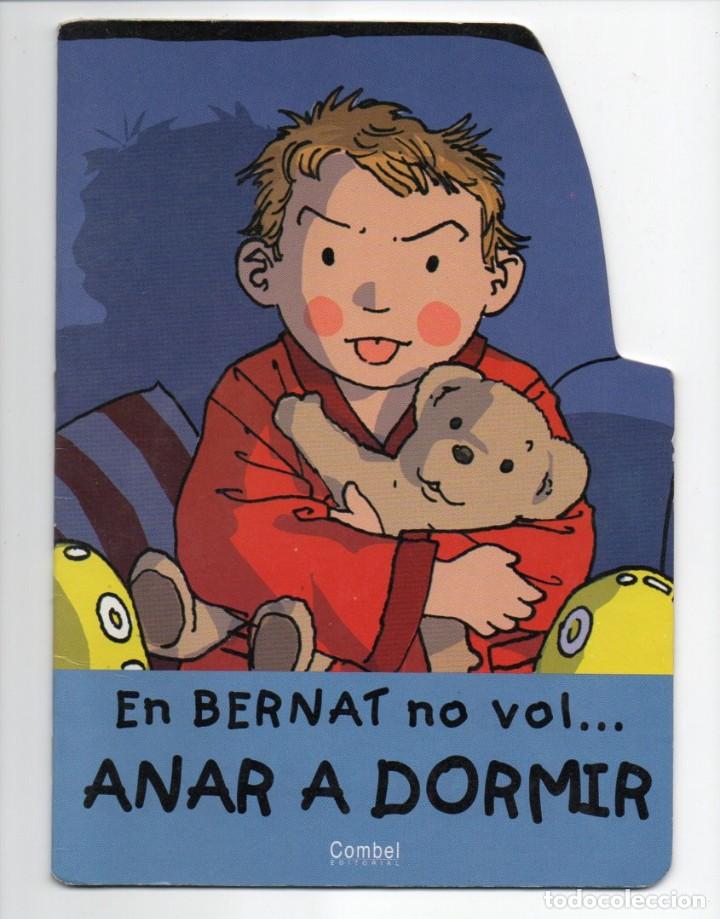 Libros de segunda mano: CUENTO TROQUELADO, EL BERNAT NO VOL...DORMIR. COMBEL EDITORIAL. SETEMBRE 2002 - Foto 1