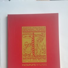 Libros de segunda mano: PATAPUFS Y FILIFERS ANDRÉ MAUROIS PATAPOUFS & FILIFERS. Lote 363764500