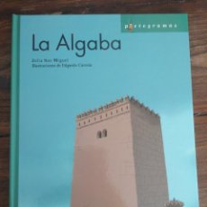 Libros de segunda mano: LA ALGABA -JULIA SAN MIGUEL- AYUNTAMIENTO DE LA ALGABA. Lote 364020546