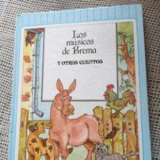 Libros de segunda mano: LOS MÚSICOS DE BREMA Y OTROS CUENTOS.. Lote 364582171