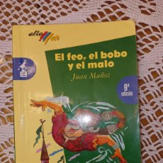 Libros de segunda mano: EL FEO, EL BOBO Y EL MALO JUAN MUÑOZ. Lote 365777341