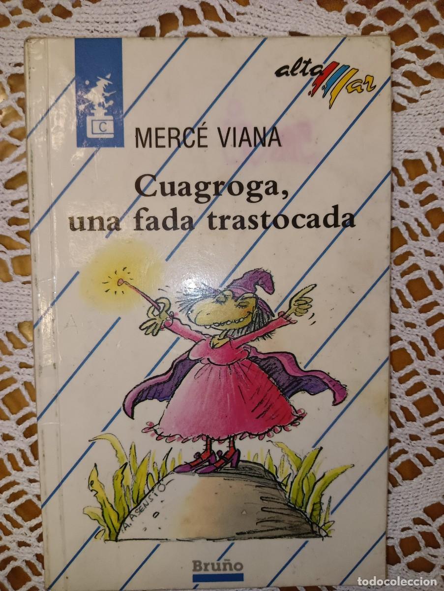 Libros de segunda mano: Cuagroga, una fada trastocada Merc&eacute; Viana - Foto 1