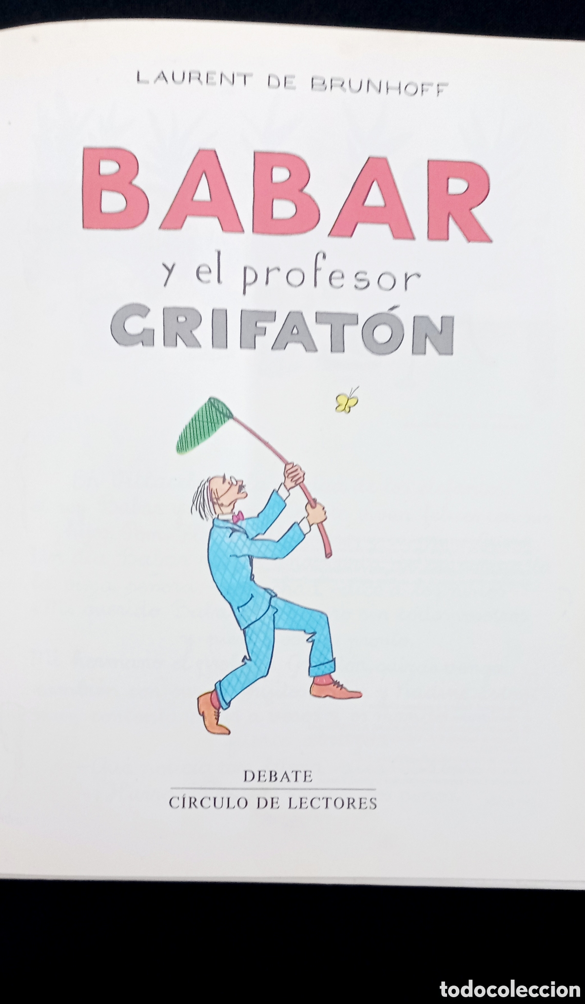 Libros de segunda mano: BABAR Y EL PROFESOR GRIFAT&Oacute;N. 1993 - Foto 2