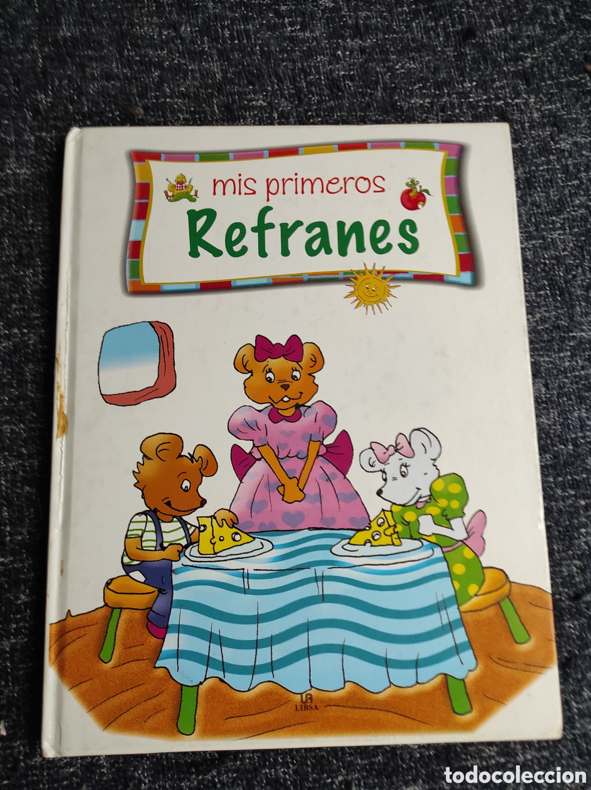 Libros de segunda mano: MIS PRIMEROS REFRANES -edita : LIBSA - Foto 1