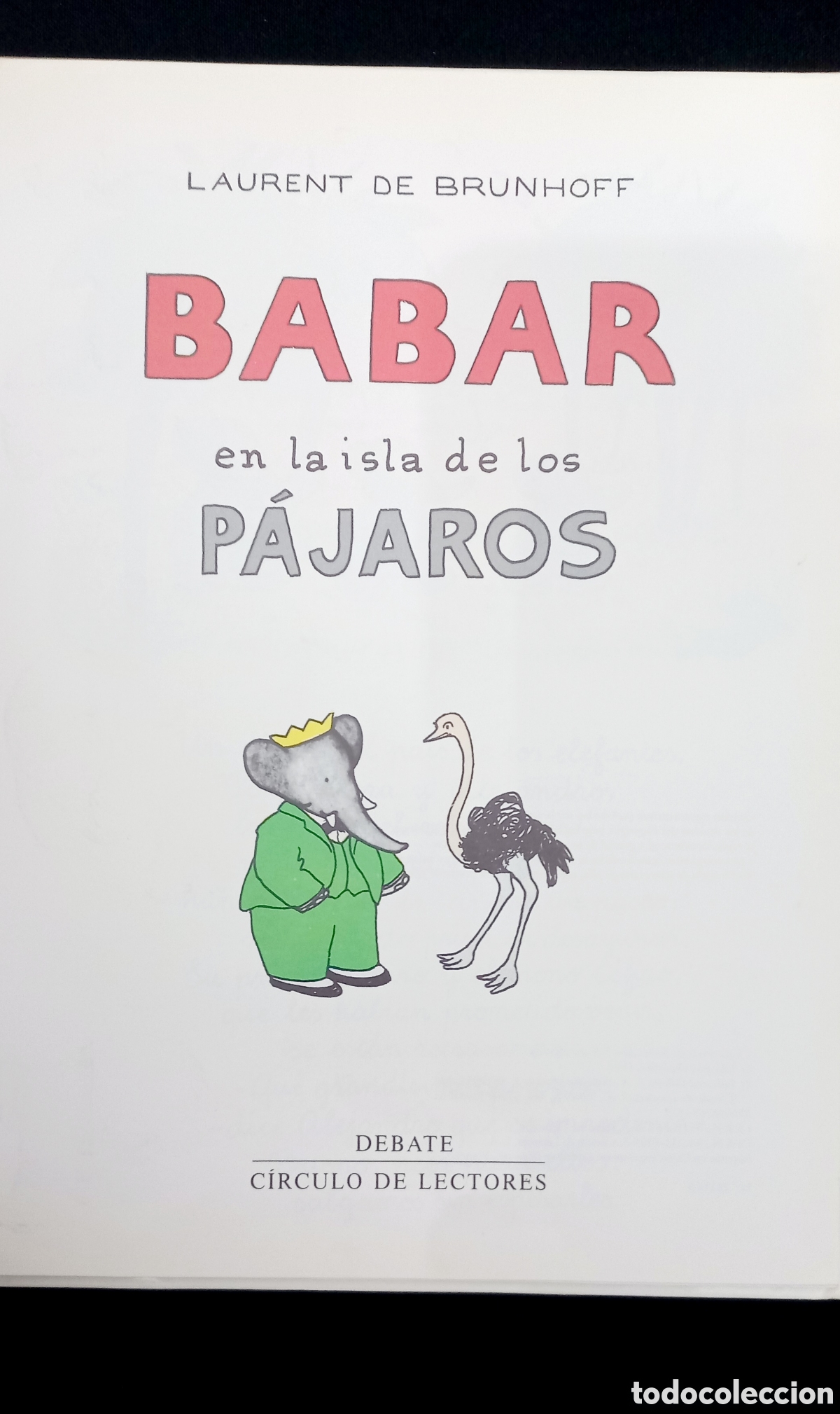 Libros de segunda mano: BABAR EN LA ISLA DE LOS P&Aacute;JAROS. ED.DEBATE 1993 - Foto 2