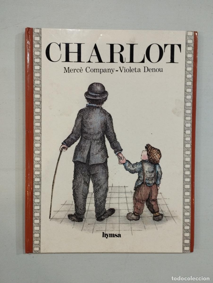 Libros de segunda mano: Merc&egrave; Company / Violeta Denou - Charlot - Foto 1