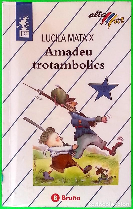 Libros de segunda mano: Amadeu trotambolics - Lucila Mataix - Foto 1
