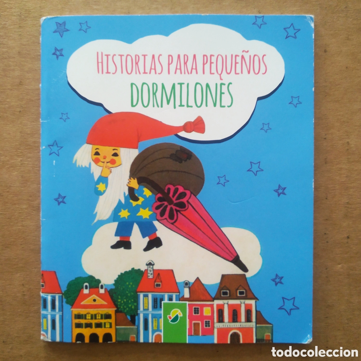 Gebrauchte B&uuml;cher: Historias Para Peque&ntilde;os Dormilones, por Felicitas Kuhn y Susanne Wiedemuth (Schwager & Steinlein).