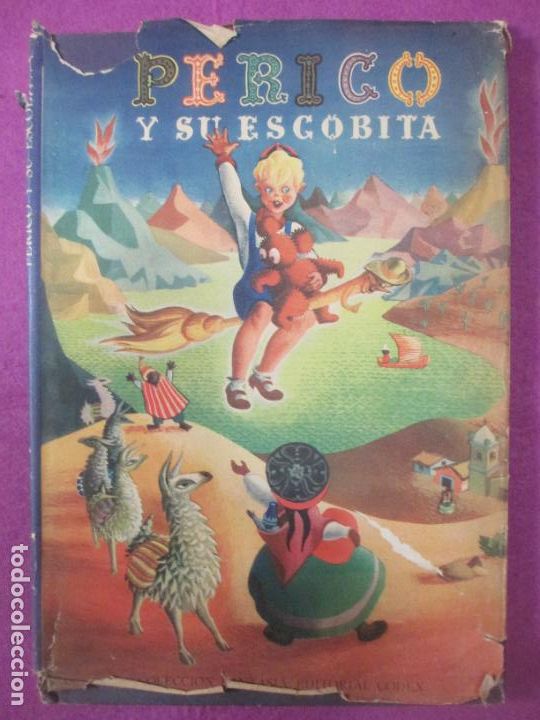 Libros de segunda mano: LIBRO CUENTO PERICO Y SU ESCOBITA ED. CODEX 1947 IL. LUZU - Foto 1
