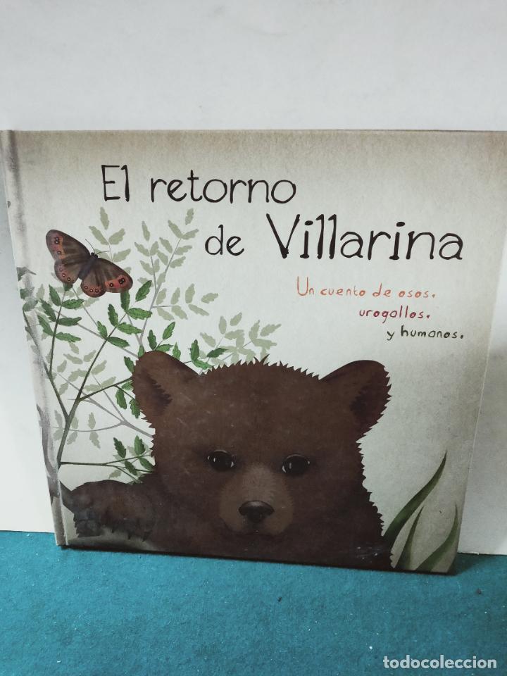 Gebrauchte B&uuml;cher: LIBRO EL RETORNO DE VILLARINA UN CUENTO DE OSOS UROGOLLOS Y HUMANOS. ILUSTRACIONES MARIAPINTA