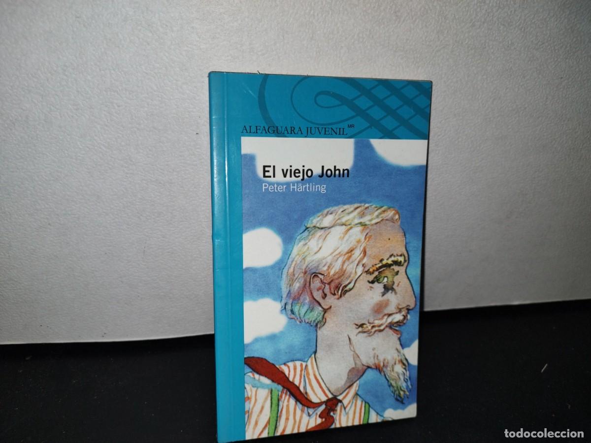 Libros de segunda mano: 41- EL VIEJO JOHN - PETER H&Auml;RTLING - Foto 1