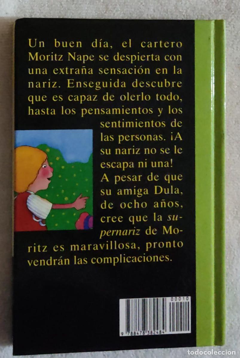 Libros de segunda mano: LA NARIZ DE MORITZ. - Foto 3