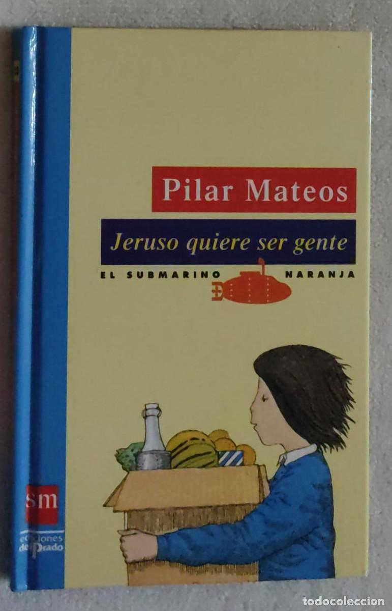 Libros de segunda mano: JERUSO QUIERE SER GENTE. - Foto 1