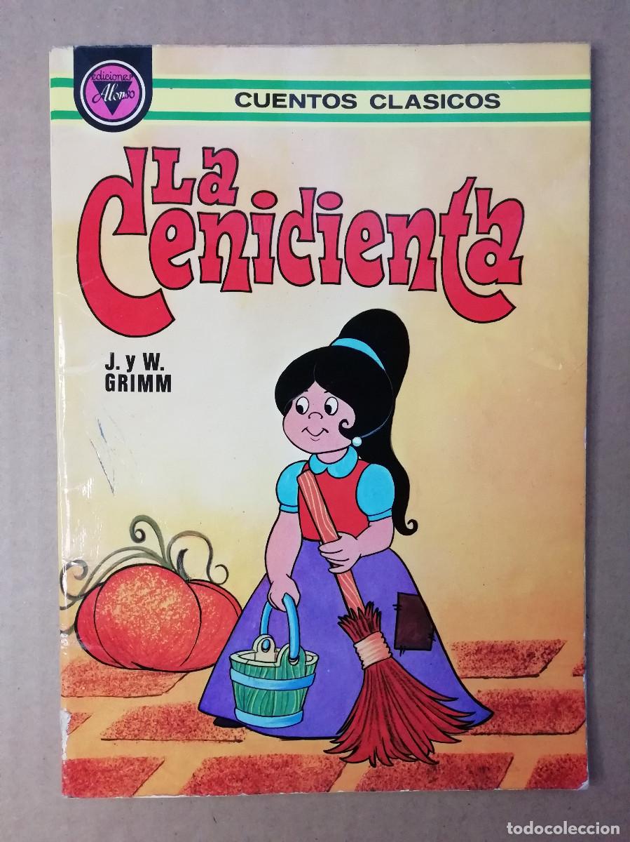 Libros de segunda mano: CUENTOS CLASICOS - LA CENICIENTA - EDICIONES ALONSO - A&Ntilde;OS 70 - Foto 1