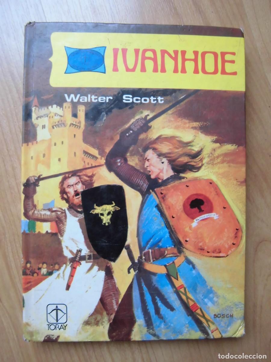 Libros de segunda mano: IVANHOE TORAY WALTER SCOTT TOMO N&ordm; 12 - Foto 1