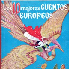 Libros de segunda mano: LOS 10 MEJORES CUENTOS EUROPEOS ILUSTRADOS POR EMILIO FREIXAS (MESEGUER, 1958). Lote 378112784