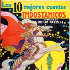 Libros de segunda mano: LOS 10 MEJORES CUENTOS INDOSTANICOS ILUSTRADOS POR EMILIO FREIXAS (MESEGUER, 1958). Lote 378112954