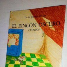 Libros de segunda mano: LUCILA MATAIX OLCINA - EL RINCÓN OSCURO CUENTOS - 1981 - ISBN 8430053093