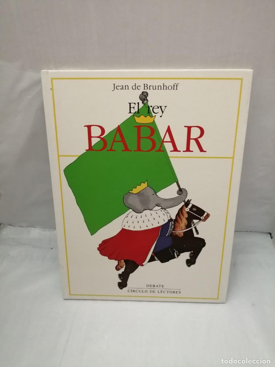 Libros de segunda mano: EL REY BABAR (PRIMERA EDICI&Oacute;N, TAPA DURA) - Foto 1