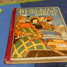 Libros de segunda mano: ARKANSAS INFANTIL LIBRO BLACKIE´S CHILDREN ANNUAL FOR 1911. ESPECTACULAR!
