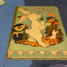 Libros de segunda mano: ARKANSAS INFANTIL CUENTO INFANTIL ILUSTRACIOES PRECIOSAS THE MAGIC BUNNY AND MAGIC NOSE USA 1945