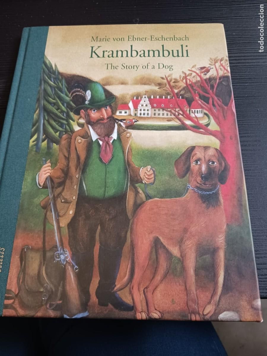 Gebrauchte B&uuml;cher: Krambambuli. The Story of a Dog. Marie von Ebner-Eschenbach