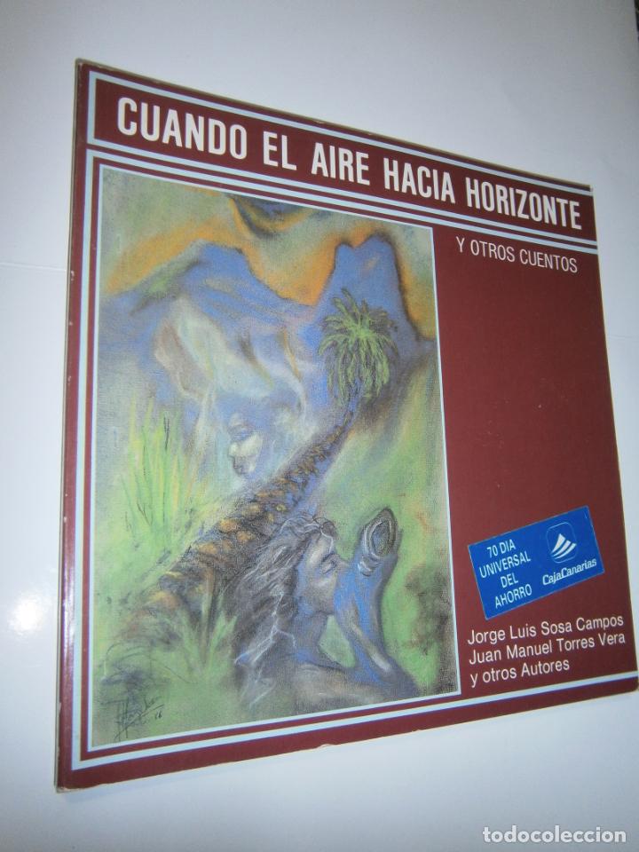 Gebrauchte B&uuml;cher: CUANDO EL AIRE HACIA HORIZONTE Y OTROS CUENTOS - LC3
