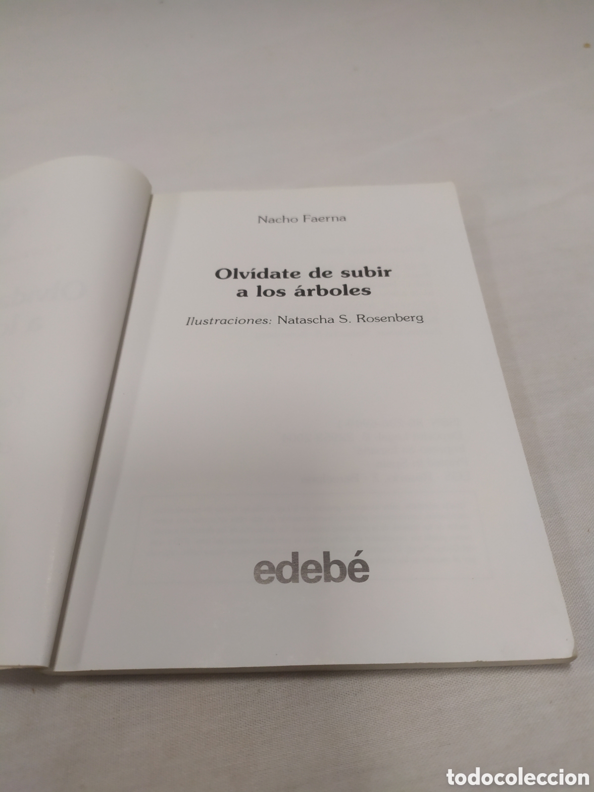 Libros de segunda mano: Olv&iacute;date de subir a los &aacute;rboles. Nacho Faerna, 2004 - Foto 3