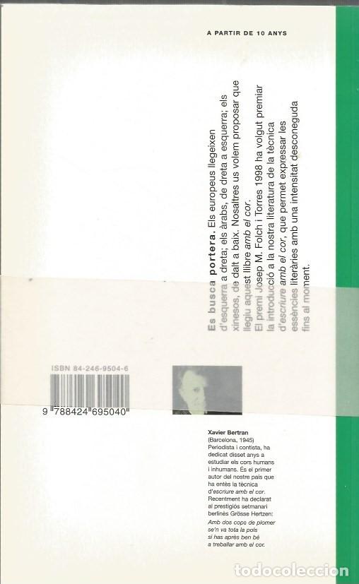 Libros de segunda mano: ES BUSCA PORTERA - XAVIER BERTRAN - Foto 2