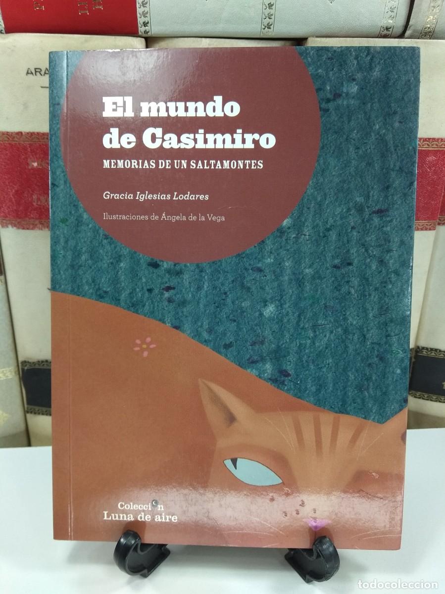 Gebrauchte B&uuml;cher: EL MUNDO DE CASIMIRO. Memorias de un saltamontes. IGLESIAS LODARES, Gracia. Cuenca