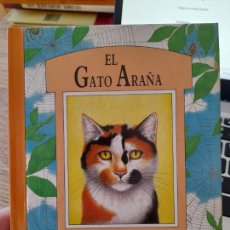 Libros de segunda mano: RARO. LITERATURA INFANTIL. EL GATO ARAÑA, NICOLA BAYLEY, ED. LUMEN, 1987, TAPA DURA, BUEN ESTADO.. Lote 385055529