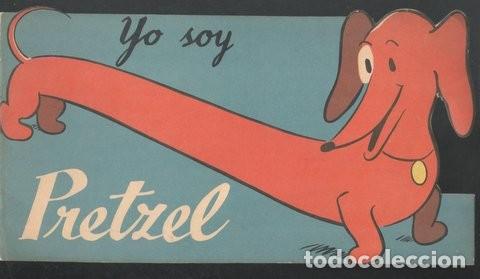 Libros de segunda mano: MARGRET Y H.A. REY: YO SOY PRETZEL. Adaptaci&oacute;n de No&ntilde;&eacute;. 1948. TROQUELADO