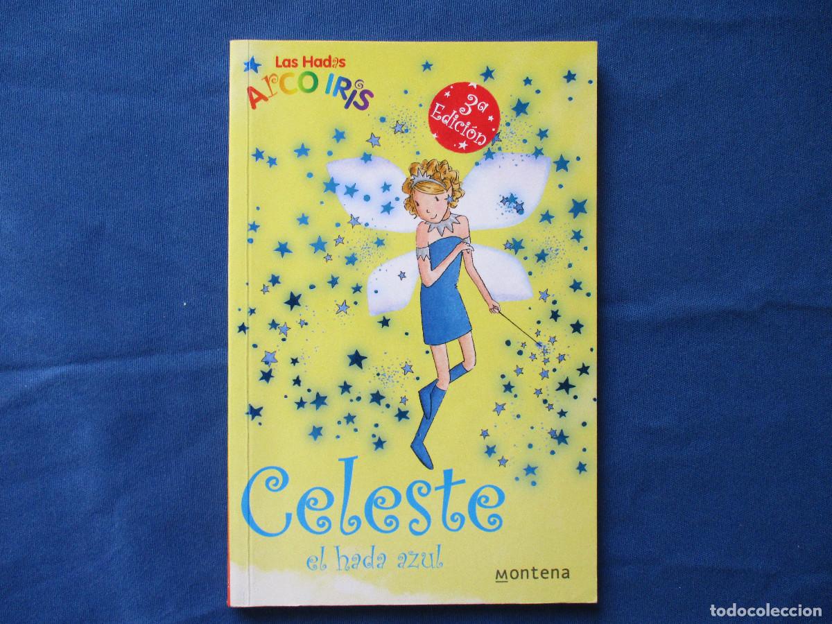 Libros de segunda mano: LAS HADAS ARCO IRIS N.&ordm; 5 CELESTE EL HADA AZUL - MONTENA - Foto 1